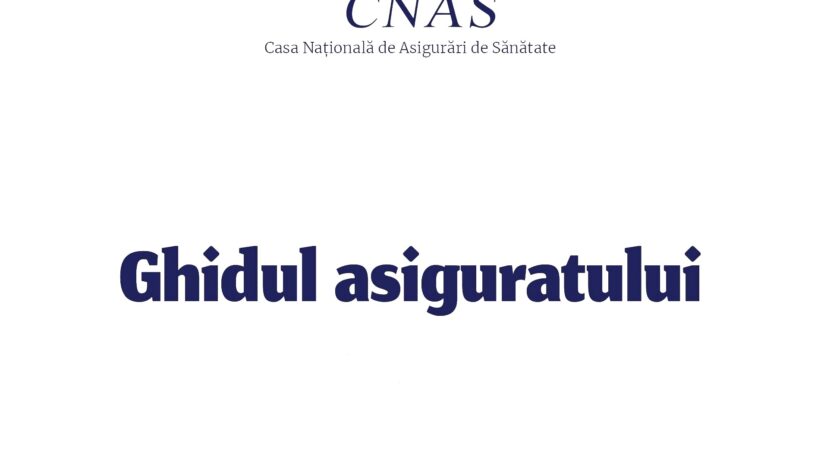 "Ghidului asiguratului". CNAS