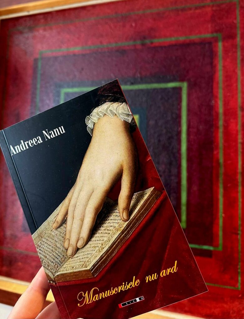 „Manuscrisele nu ard”: noul roman al Andreei Nanu, o meditație despre puterea salvatoare a literaturii