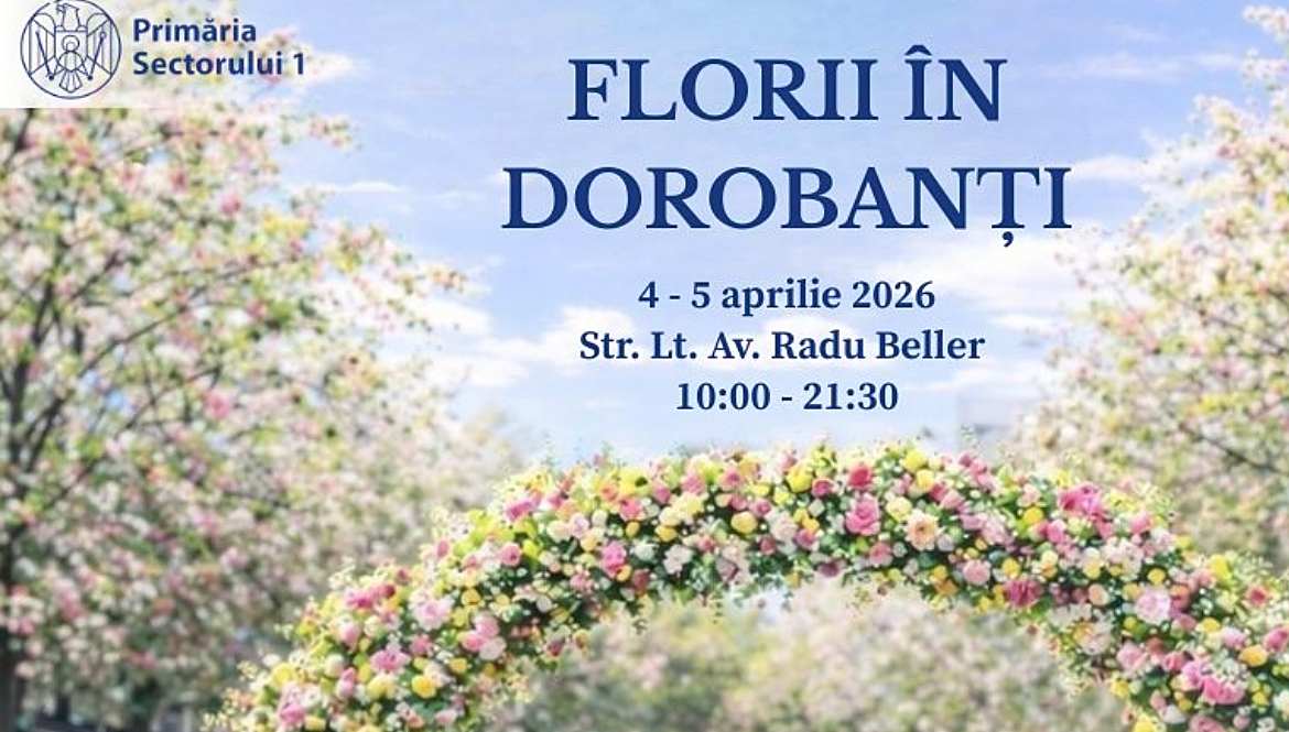 Un tronson al străzii Aviator Radu Beller devine pietonal, în weekend, pentru evenimentul ‘Florii în Dorobanţi’